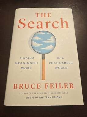 The Search: Finding Meaningful Work in a Post-Career World by Bruce Feiler